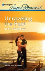 Unraveling the Past - Beth Andrews