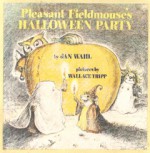 Pleasant Fieldmouse's Halloween Party - Jan Wahl, Wallace Tripp