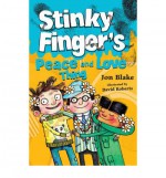 Stinky Finger's Peace and Love Thing (House of Fun) - David Roberts (Illustrator), Jon Blake