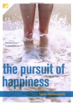 The Pursuit of Happiness - Tara Altebrando