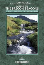 Brecon Beacons: a walkers' interpretation guide - Andrew Davies, David Whittaker