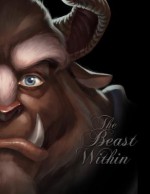 The Beast Within: A Tale of Beauty's Prince - Serena Valentino