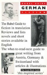 Babel Guide to German Fiction in English Translation - Ray Keenoy, Michael Mitchell