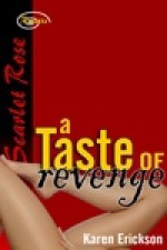 A Taste of Revenge - Karen Erickson