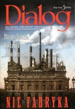 Dialog, nr 5 (666) / maj 2012. Nie fabryka - Joanna Szczepkowska, Redakcja miesięcznika Dialog, Marzena Sadocha, Neil LaBute