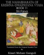 The Mahabharata of Krishna-Dwaipayana Vyasa Book 11 Stri Parva - Krishna-Dwaipayana Vyasa, Kisari Mohan Ganguli