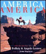 America, America - Sonja Bullaty, Robin Magowan, Angelo Lomeo