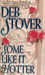 Some Like It Hotter - Deb Stover