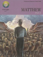 Matthew, Part 2 - Study Guide - Ronald Ehlke