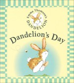 Dandelion's Day - Emma Thomson