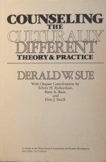 Counseling the Culturally Different Edition (Wiley series in counseling & human development) - Derald W Sue