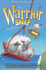 The Warrior Sheep Go Jurassic - Christine Russell, Christopher Russell