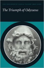 The Triumph of Odysseus: Homer's Odyssey Books 21 and 22 - Homer, Joint Association of Classical Teachers