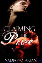 Claiming The Prize - Nadja Notariani