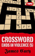 Crossword Ends In Violence (5) - James Cary