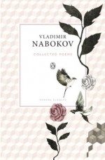 Collected Poems (Penguin Modern Classics) - Vladimir Nabokov, Dmitri Nabokov