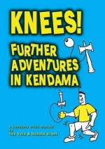 Knees!: Further Adventures in Kendama - The Void, Donald Grant