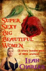 Super Sexy BBW (A Pair Of BBW Adult Romances) - Susan Hart