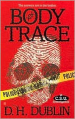 Body Trace - D.H. Dublin, Jon McGoran