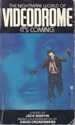 Videodrome - Jack Martin, David Cronenberg