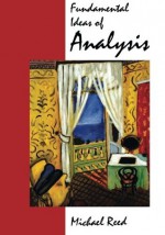 Fundamental Ideas of Analysis - Michael Reed