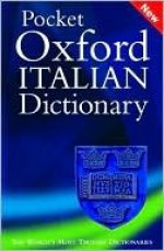 Pocket Oxford Italian Dictionary - Lexus Mazza, Francesca Logi, Loredana Riu, Pat Bulhosen, Lexus Mazza