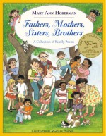 Fathers, Mothers, Sisters, Brothers: A Collection of Family Poems - Mary Ann Hoberman, Marylin Hafner