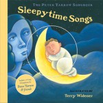 The Peter Yarrow Songbook: Sleepytime Songs - Peter Yarrow, Terry Widener