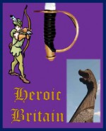 Heroic Britain: Beowulf, Sir Gawaine, Robin Hood (British Literature) - M.I. Ebutt, Howard Pyle