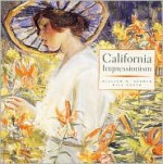 California Impressionism - William H. Gerdts, Will South