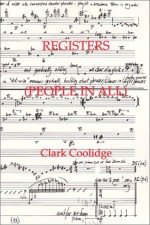 Registers (People in All) - Clark Coolidge