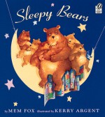 Sleepy Bears - Mem Fox, Kerry Argent