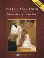 Pocahontas: My Own Story - Captain John Smith, Jonathan Reese