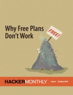 Hacker Monthly Issue 5 (Regular Issue) - Ben Pieratt, Shai Simonson, Fernando Gouvea, Ruben Gamez, Steve Yegge, Tom Preston-Werner, Slava Akhmechet, Dave Ward, Sym Kat, Lim Cheng Soon