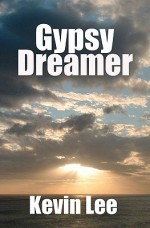 Gypsy Dreamer - Kevin Lee