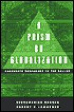 A Prism on Globalization: Corporate Responses to the Dollar - Subramanian Rangan, Robert Lawrence