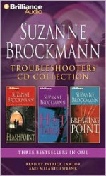 Troubleshooters CD Collection: Flashpoint, Hot Target, Breaking Point - Suzanne Brockmann, Melanie Ewbank