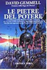 Le pietre del potere - David Gemmell, Nicola Gianni, Alex Voglino