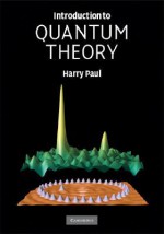 Introduction to Quantum Theory - Harry Paul