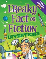 Freaky Fact or Fiction Inventions - Hinkler Books