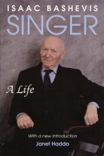 Isaac Bashevis Singer and the Lower East Side - Bruce Davidson, Isaac Bashevis Singer, Ilan Stavans, Jill Meredith, Gabriele Werffeli