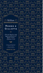 Romeo e Giulietta - Harold Bloom, Gabriele Baldini, Roberta Zuppet, William Shakespeare