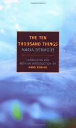 The Ten Thousand Things - Maria Dermoût, Hans Koning