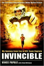 Invincible: My Journey from Fan to NFL Team Captain - Vince Papale, Chad Millman