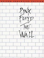 The Wall (Pink Floyd) - Roger Waters, Pink Floyd