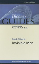 Ralph Ellison's Invisible Man (Bloom's Guides) - Harold Bloom, Ralph Ellison