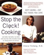 Stop-the-Clock Cooking - Cheryl Forberg