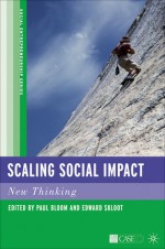 Scaling Social Impact: New Thinking - Paul Bloom, Edward Skloot