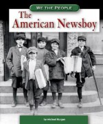 The American Newsboy - Michael Burgan