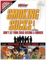 Smoking Sucks: Don't Let Your Child Become A Smoker - Allen Carr, Paul Mason